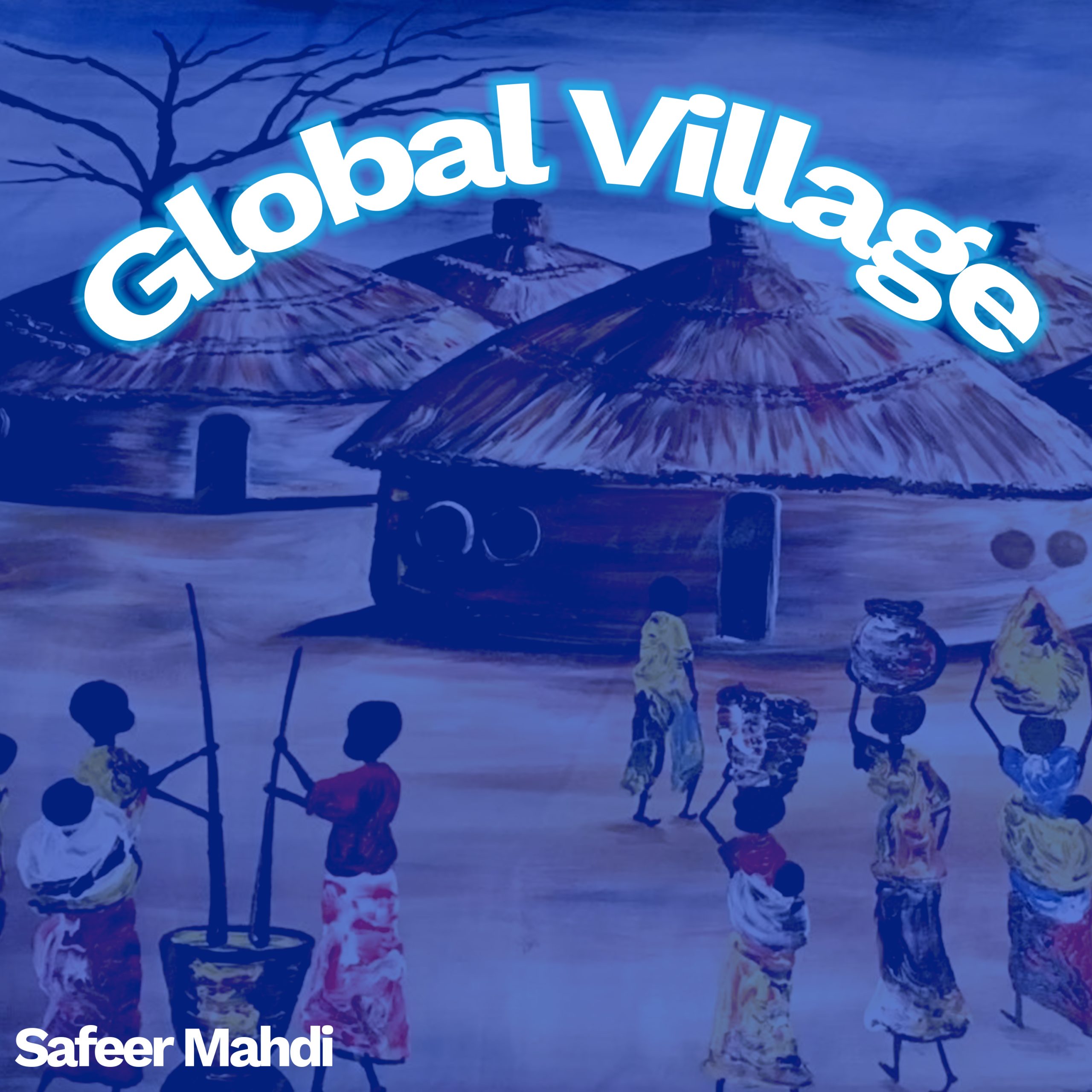 Global Village(Volume I)