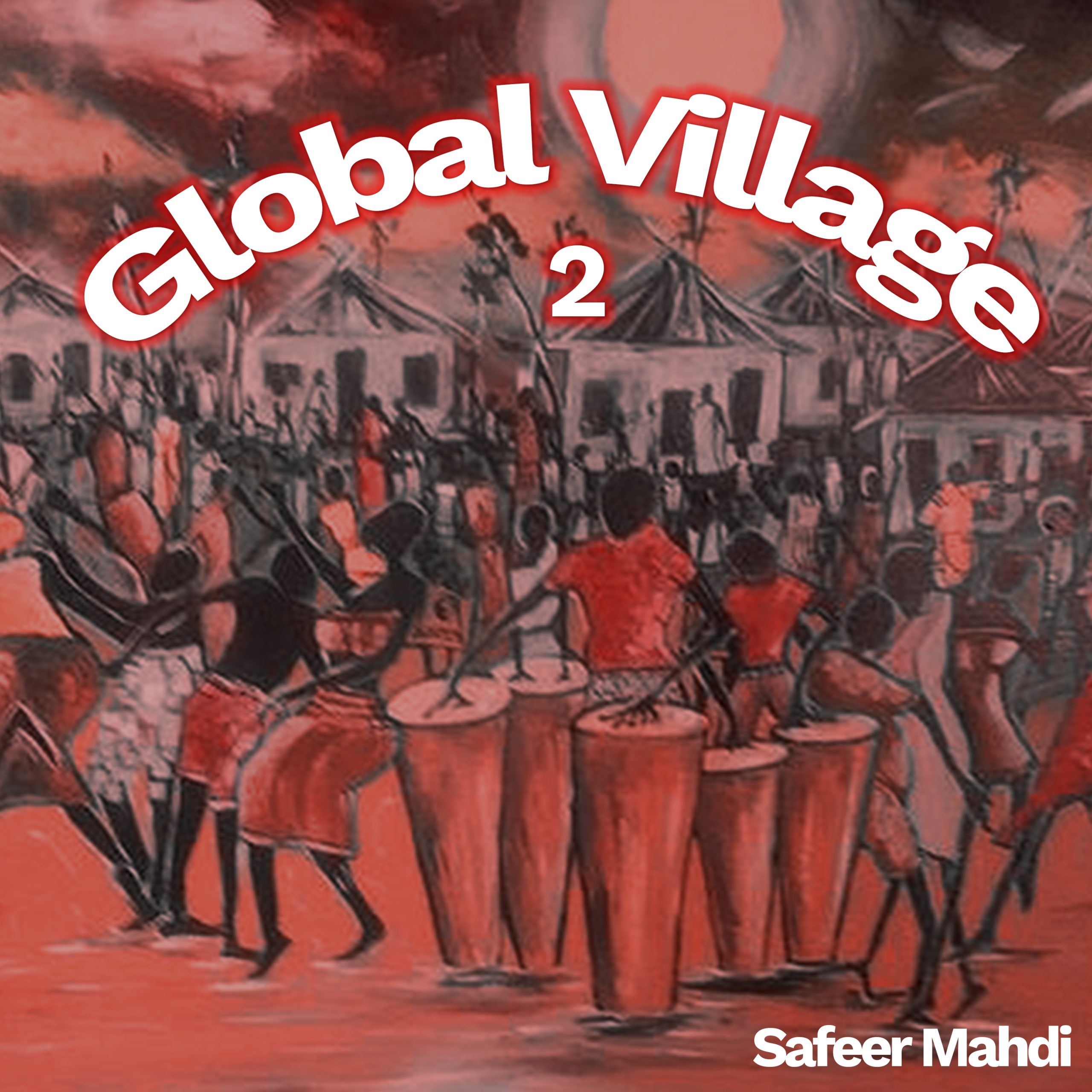 Global Village (Volume II)